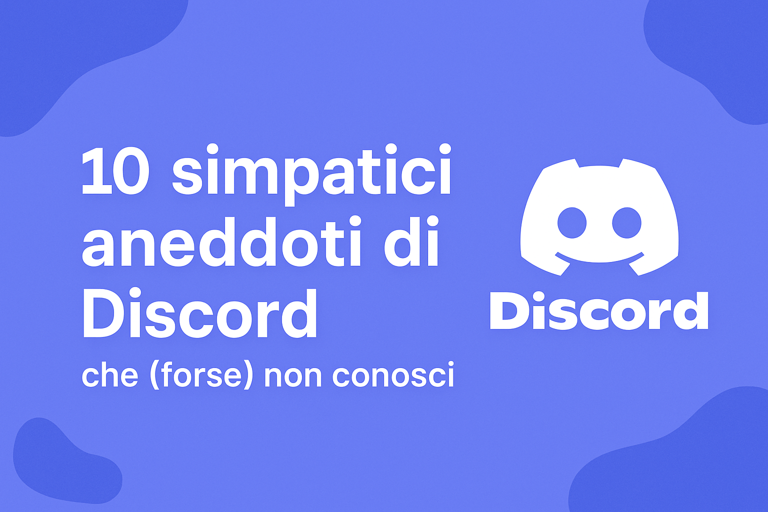 10 ANEDDOTI DI DISCORD