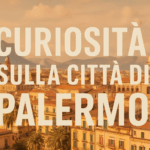 Curiosità sulla città di Palermo