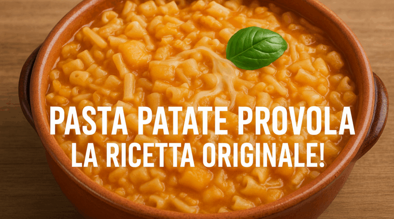 Pasta patate provola la ricetta originale