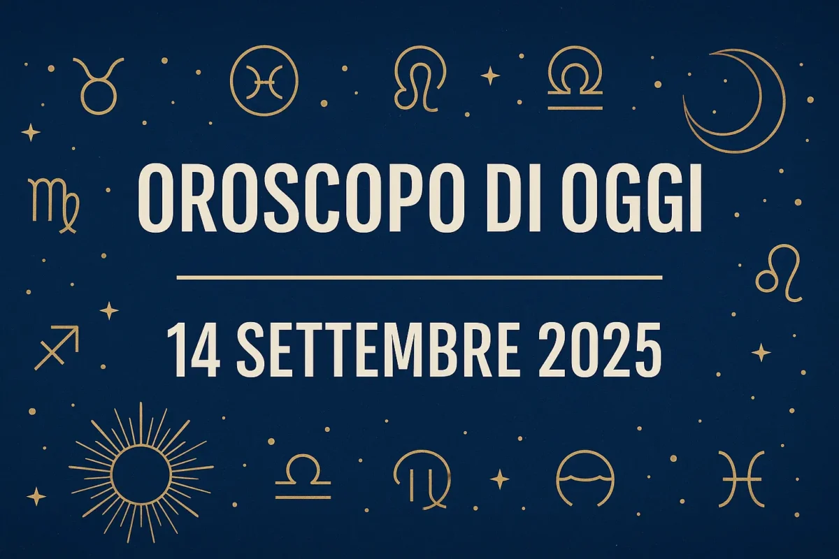 Oroscopo 14 settembre 2025